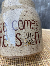 Load image into Gallery viewer, Here comes the sun mug
